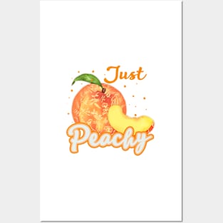 Just Peachy Peach - Funny Peach pun Posters and Art